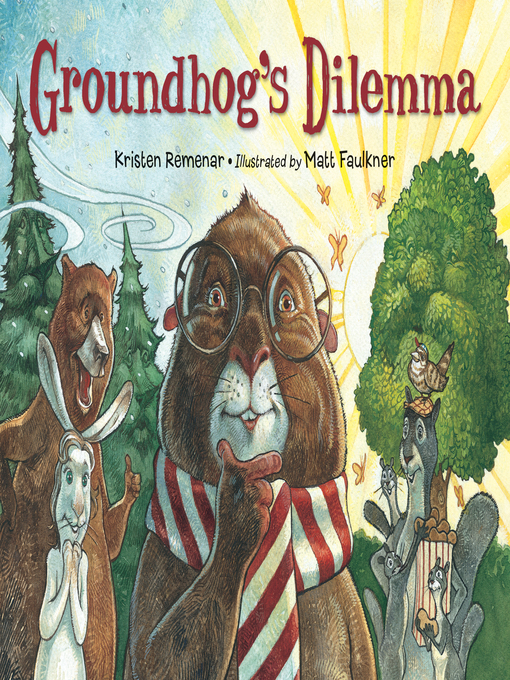 Title details for Groundhog's Dilemma by Kristen Remenar - Available
